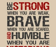 Be strong when you are weak