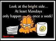 At least monday only happen once a week
