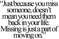 Just because you miss someone
