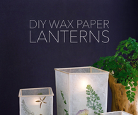 DIY Wax Paper Lanterns