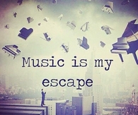 Music Is My Escape