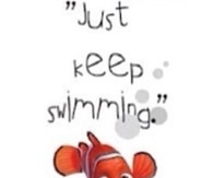 Just Keep Swimming