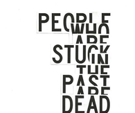 People Who Are Stuck In the Past
