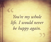 Youre My Whole Life