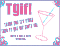 TGIF Time to get our Party on