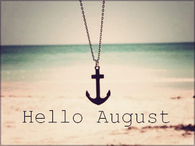 Hello August