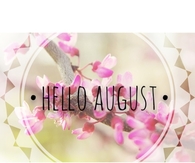 Hello August