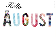 Hello August