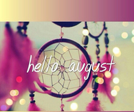 Hello August