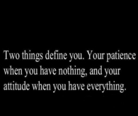 two things define you