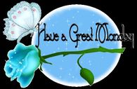 Have a Great Monday