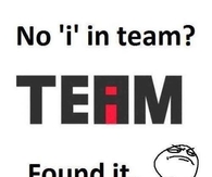 No I in team