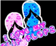 I love My Flip Flops