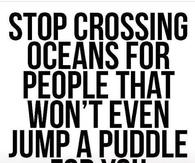 Stop Crossing Oceans