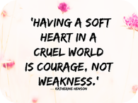 A Soft Heart