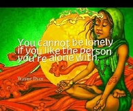 You Cannot Be Lonely