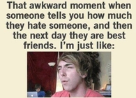 Awkward moment foe turns friends