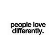 People Love Differently