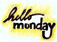 Hello Monday