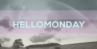 Hello Monday
