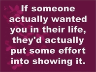 If someone wanted you in their life