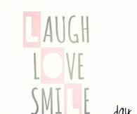 Laugh love smile