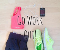 Go work out