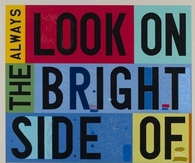 Always look on the bright side