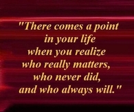 there comes a point in your life
