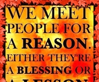 we meet people for a reason