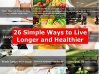 26 Simple Ways to Live Longer and Healthier