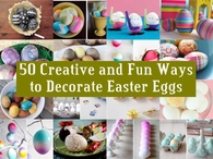 50 Creative and Fun Ways to Decorate Easter Eggs