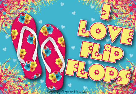 I Love Flip Flops