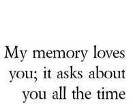 My memory loves you