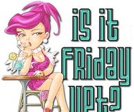 Is it Friday Yet?