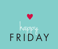 Happy Friday