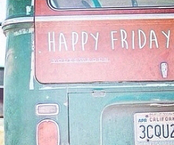 Happy Friday