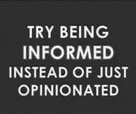 try being informed