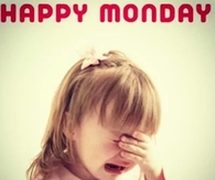 Happy Monday
