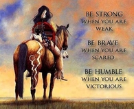 Be strong when you are weak...