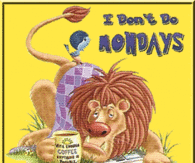I don't do Mondays