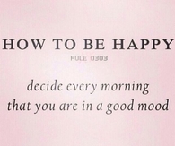 How to Be Happy