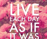 Live Each Day