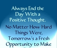 end the day with a positive thought