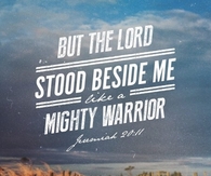 But the Lord stood beside me