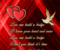 Love can build a bridge...