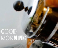 Good Morning