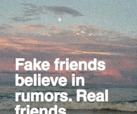Real friends believe in you