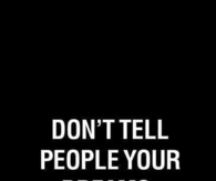 Show them your dreams