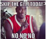 Skip the gym today?